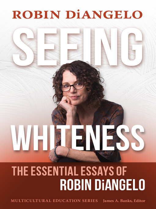Title details for Seeing Whiteness by Robin DiAngelo - Available